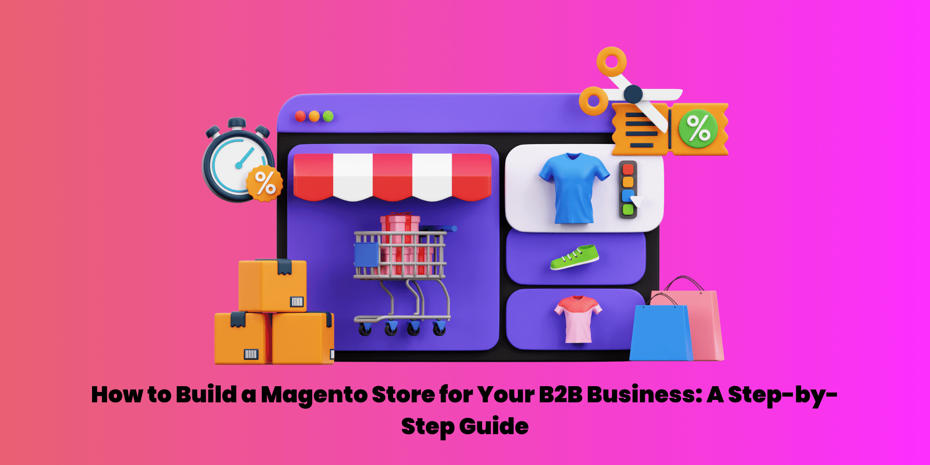 Magento Store Step by Step Guide | Kha Creation California